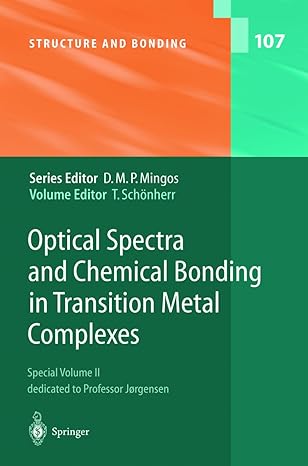 optical spectra and chemical bonding in transition metal complexes special volume ii 1st edition thomas sch