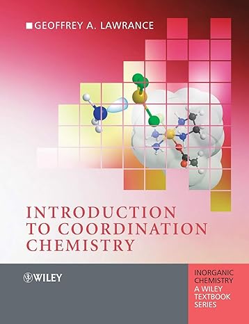 introduction to coordination chemistry 1st edition geoffrey a lawrance 0470519312, 978-0470519318