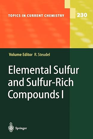 elemental sulfur and sulfur rich compounds i 1st edition ralf steudel 3642072879, 978-3642072871