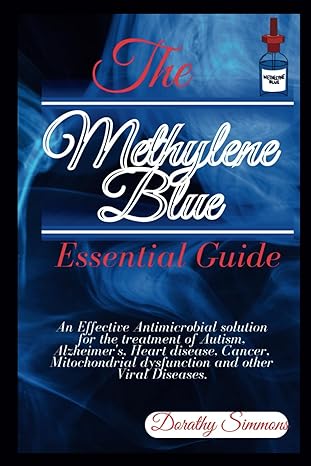 the methylene blue essential guide an effective antimicrobial solution for the treatment of autism alzheimers
