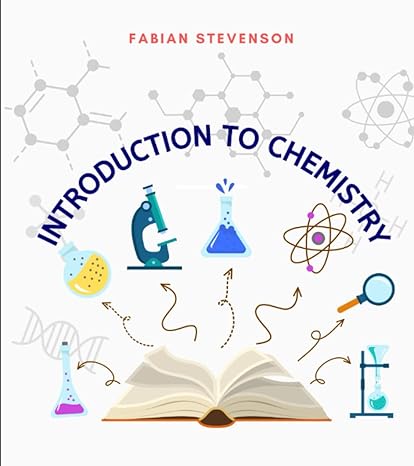 introduction to chemistry 1st edition fabian stevenson 979-8370010927