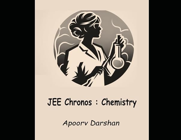 jee chronos chemistry 1st edition apoorv darshan 979-8866284221