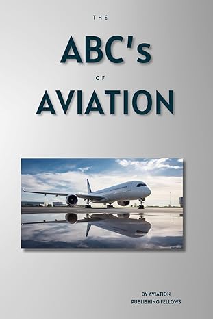 the abcs of aviation 1st edition chuck wright b0clz3jyj8, 979-8865665496