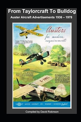 from taylorcraft to bulldog auster aircraft advertisements 1936 1978 1st edition david robinson 979-8852152978