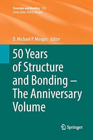 50 years of structure and bonding the anniversary volume 1st edition d michael p mingos 3319817337,