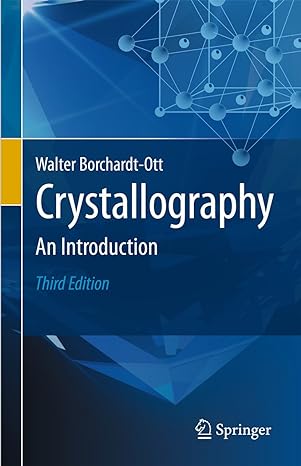 crystallography an introduction 3rd edition walter borchardt ott 364216451x, 978-3642164514