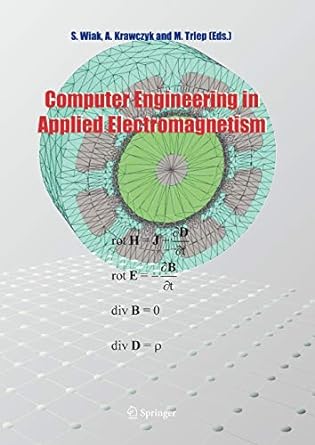 computer engineering in applied electromagnetism 1st edition slawomir wiak ,a. krawczyk ,m. trlep 9048168112,