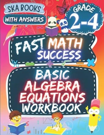 fast math success basic algebra equations workbook 1st edition ska books 979-8840865965