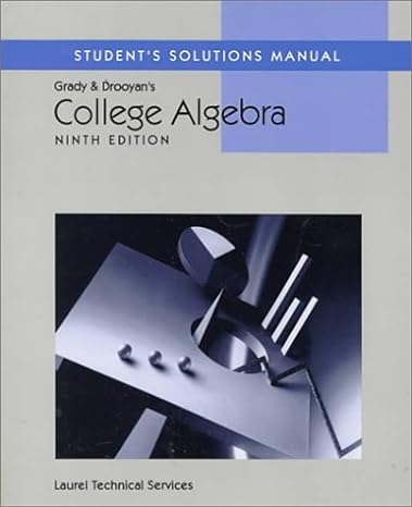 college algebra 1st edition michael d grady 053494387x, 978-0534943875