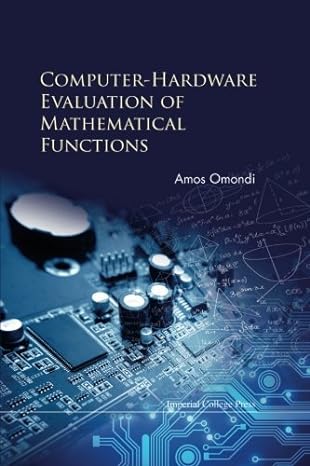 computer hardware evaluation of mathematical functions 1st edition amos r omondi b01nadmv1x