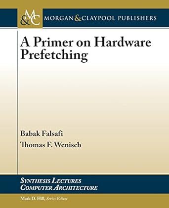 a primer on hardware prefetching 1st edition babak falsafi ,thomas f wenisch 1608459527, 978-1608459520