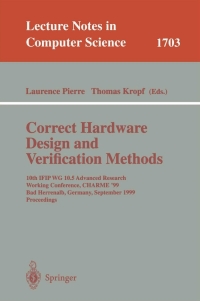correct hardware design and verification methods 10th ifip wg 10 5 advanced research working conference