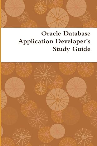 oracle database application developers study guide 1st edition dr noah 1643541676, 978-1643541679