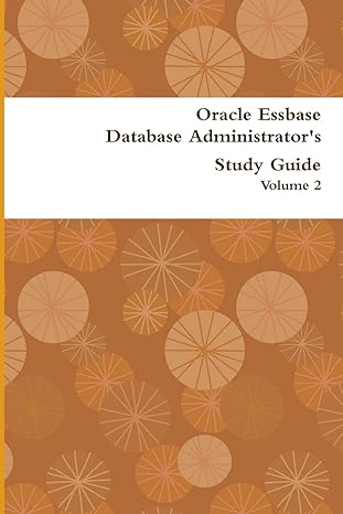 oracle essbase database administrators study guide volume 2 1st edition dr jim ras 1643541714, 978-1643541716