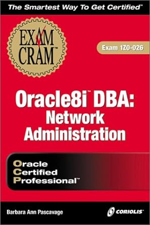 oracle8i dba network administration oracle certified professional exam 1z0 026 1st edition barbara ann