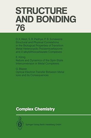 structure and bonding 76 complex chemistry 1st edition g blasse ,e k nig ,s b padhye ,p b sonawane ,d x west