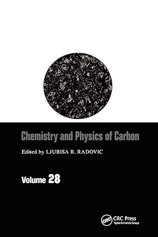 chemistry and physics of carbon volume 28 1st edition ljubisa r radovic 0367395274, 978-0367395278