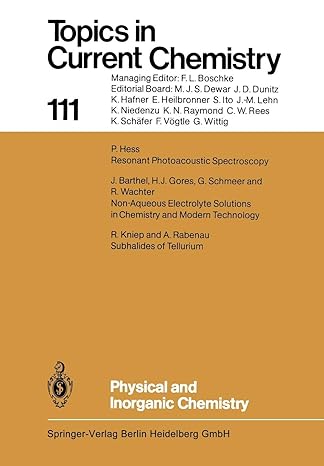 topics in current chemistry 111 physical and inorganic chemistry 1st edition j barthel ,h j gores ,p hess ,r