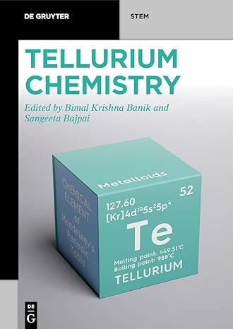 tellurium chemistry 1st edition bimal krishna banik, sangeeta bajpai 3110739305, 978-3110739305