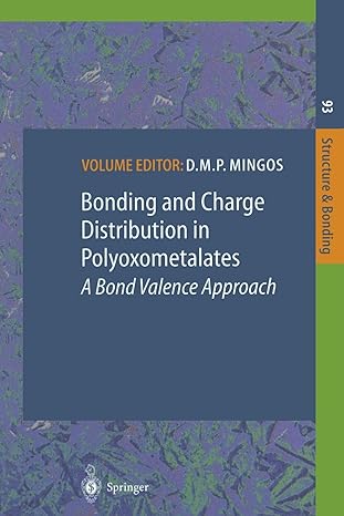 bonding and charge distribution in polyoxometalates a bond valence approach 1st edition d m p mingos ,s