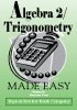 algebra 2 trigonometry made easy 1st edition mary ann casey 1929099916