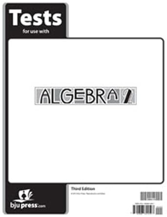 algebra 2 tests grade 11 3rd edition bob jones university 1606824597, 978-1606824597