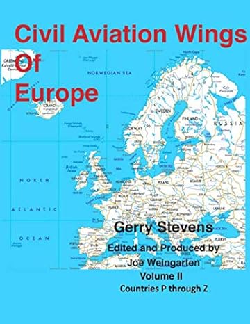 Civil Aviation Wings Of Europe Volume Ii Volume Ii Countries P Through Z