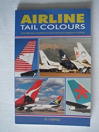 airline tail colours 3rd edition b i hengi 1857802098, 978-1857802092