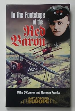 in the footsteps of the red baron 1st edition norman franks ,mike o'connor 1844150879, 978-1844150878