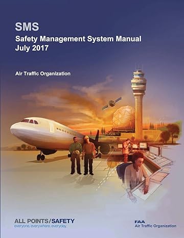safety management system manual july 2017 1st edition federal aviation administration 1792826680,