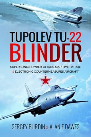 tupolev tu 22 blinder supersonic bomber attack maritime patrol and electronic countermeasures aircraft 1st