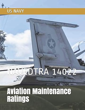 aviation maintenance ratings navedtra 14022 1st edition us navy 170683425x, 978-1706834250