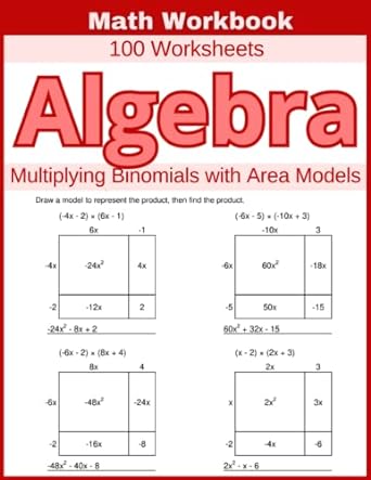 math workbook 100 worksheets algebra multiplying binomials with area models 1st edition lindsay atkins