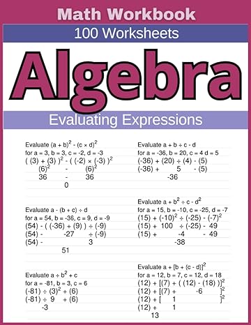 math workbook 100 worksheets algebra evaluating expressions 1st edition lindsay atkins 979-8394349720