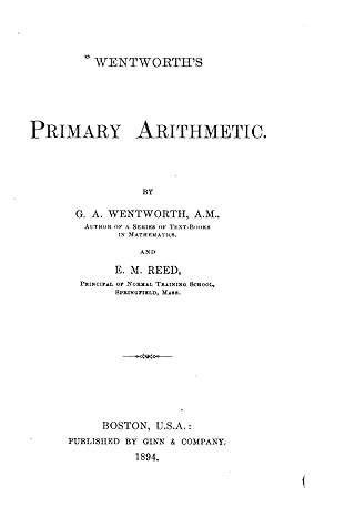 wentworth s primary arithmetic 1st edition g. a. wentworth 1523225823, 978-1523225828