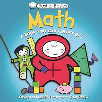 basher basics math a book you can count on 1st edition simon basher, dan green 0753464195, 978-0753464199