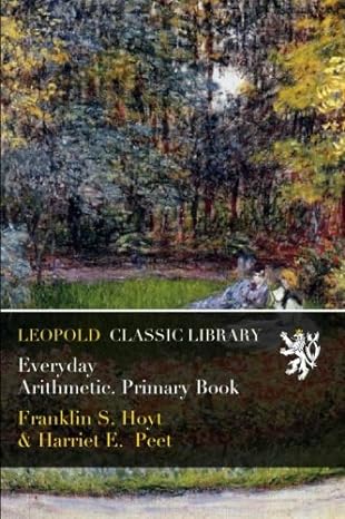 everyday arithmetic primary book 1st edition franklin s. hoyt, harriet e. peet b01b4rhslg