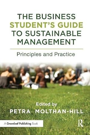 the business student s guide to sustainable management principles and practice 1st edition petra molthan-hill