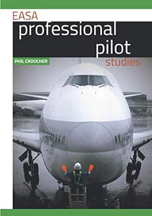 easa professional pilot studies 1st edition phil croucher 1926833228, 978-1926833224