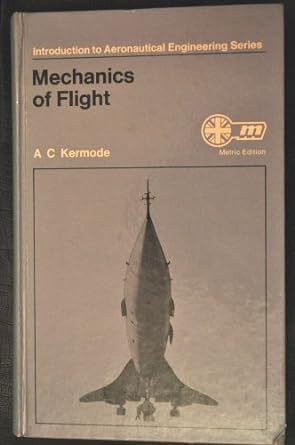 mechanics of flight 11th edition alfred cotterill kermode ,ph d barnard, r h ,ph d philpott, d r 1405823593,