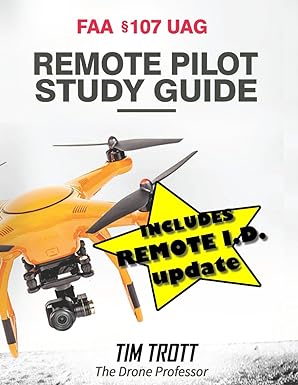 faa 107 uag remote pilot study guide 1st edition tim trott 979-8649834353