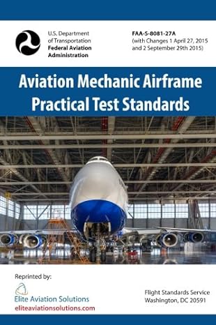 aviation mechanic airframe practical test standards faa s 8081 27a 1st edition federal aviation