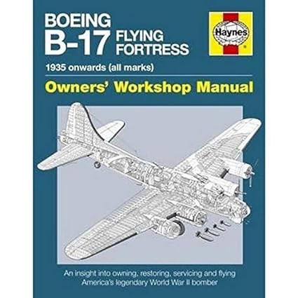 boeing b 17 flying fortress manual 1st edition graeme douglas 178521120x, 978-1785211201