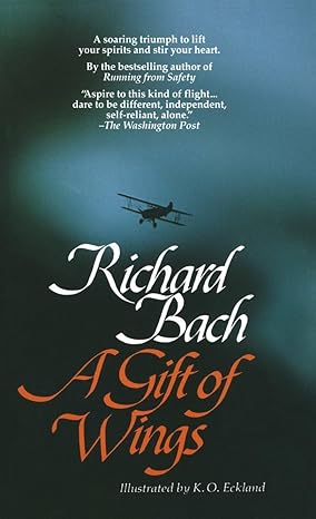 a gift of wings 1st edition richard bach ,k o eckland 0440204321, 978-0440204329