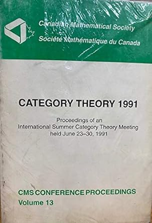 category theory 1991 proceedings of an international summer category theory meeting held june 23 30 1991 1st