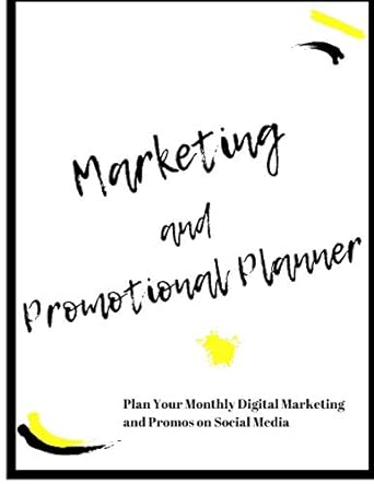 marketing and promotional planner plan your monthly digital marketing and promos on social media 1st edition