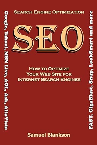 search engine optimization how to optimize your website for internet search engines 1st edition samuel