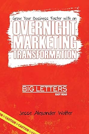 overnight marketing transformation 1st edition jesse walter ,aris govjian 1456632302, 978-1456632304