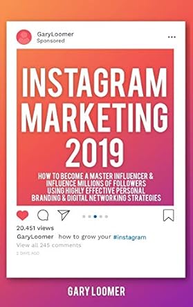 instagram marketing 2019 how to become a master influencer and influence millions of followers using highly