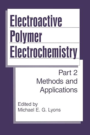electroactive polymer electrochemistry part 2 methods and applications 1st edition michael e g lyons